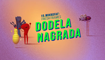 15. MikroFAF: Fresh Frames / NAGRADE